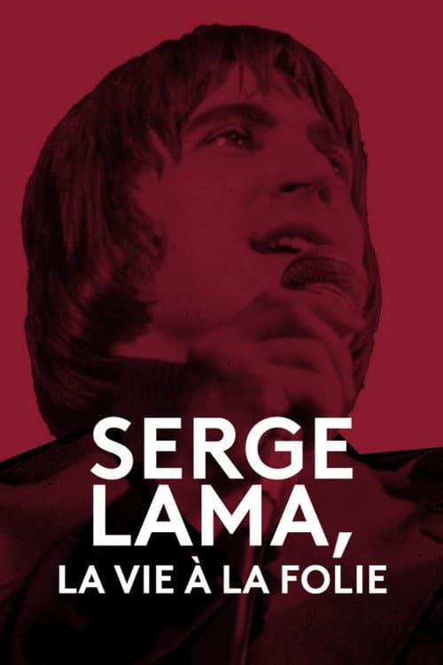 Serge Lama, la vie à la folie (2023) poster