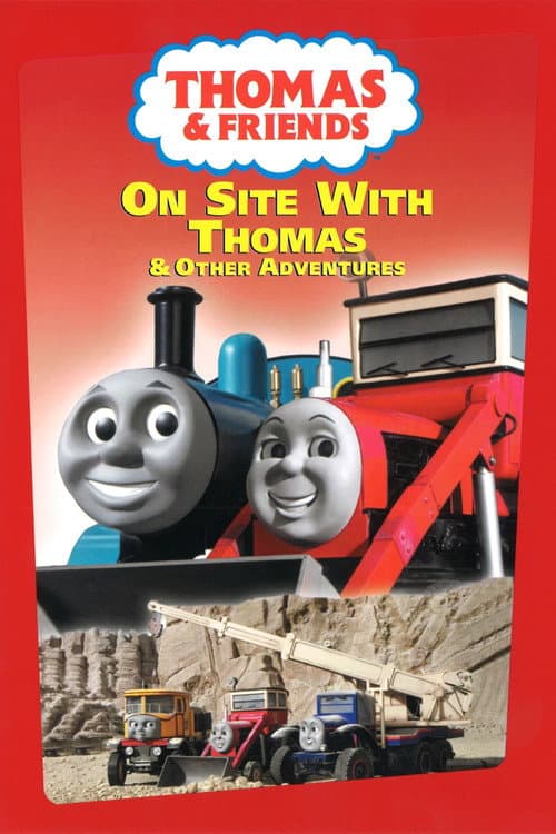 Thomas & Friends: On Site with Thomas and Other Adventures (2006) poster
