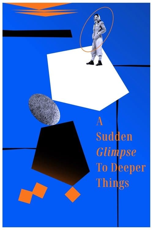 A Sudden Glimpse to Deeper Things (2024) poster