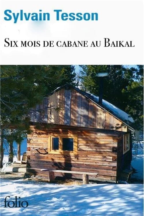 6 mois de cabane au Baïkal (2011) poster