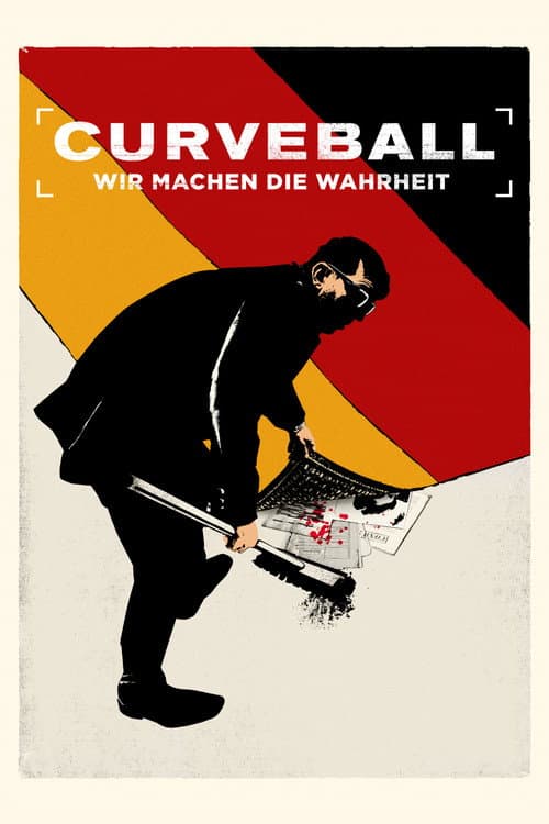 Curveball - Wir machen die Wahrheit (2021) poster