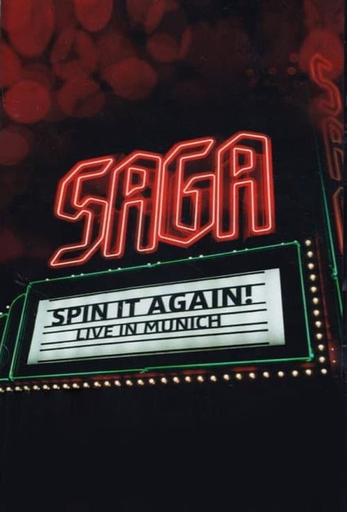 Saga: Spin It Again! - Live In Munich (2013) poster