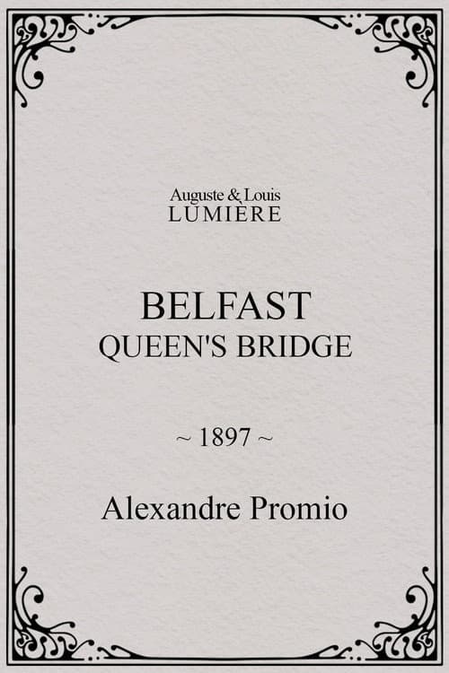 Belfast : Queen's Bridge (1897) poster