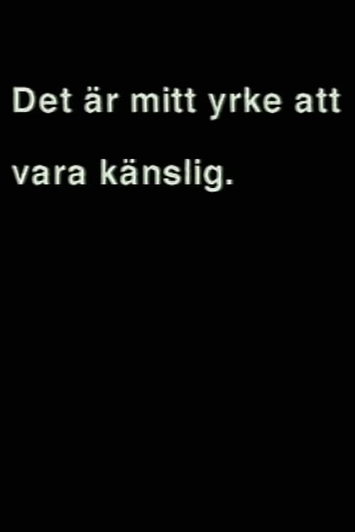 Det är mitt yrke att vara känslig (2001) poster