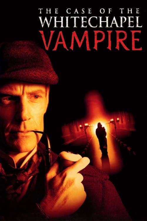 The Case of the Whitechapel Vampire (2002) poster