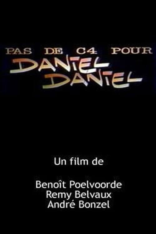 Pas de C4 pour Daniel Daniel (1987) poster