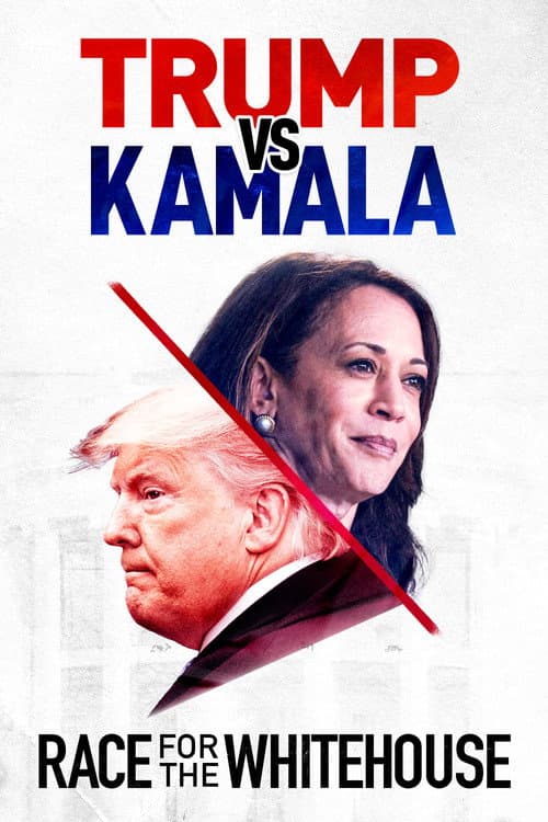 Trump vs. Kamala: Race for the White House (2024) poster