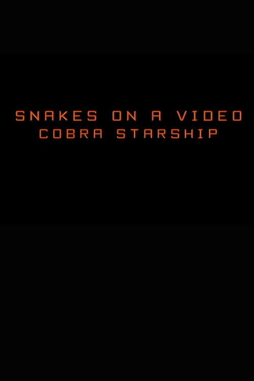 Snakes on a Video: Cobra Starship (2007) poster