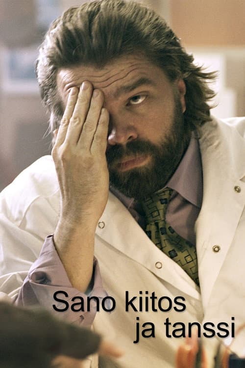 Sano kiitos ja tanssi (2012) poster