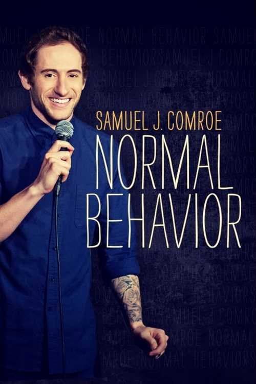 Samuel J. Comroe: Normal Behavior (2017) poster