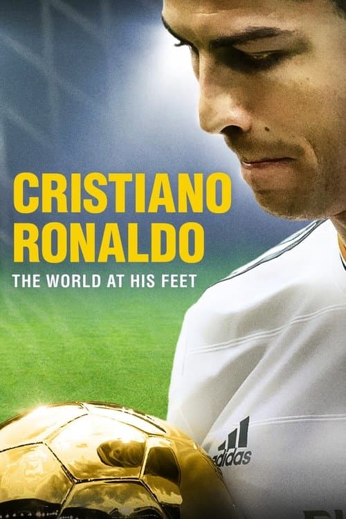 Cristiano Ronaldo: World at His Feet (2014) poster