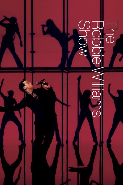 Robbie Williams: The Robbie Williams Show (2003) poster
