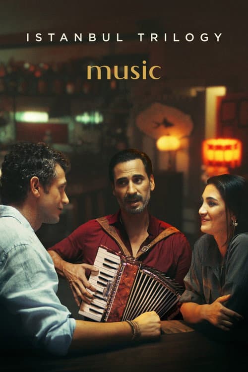 İstanbul Üçlemesi: Müzik (2024) poster