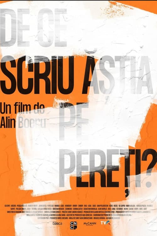 De ce scriu ăștia pe pereți? (2023) poster
