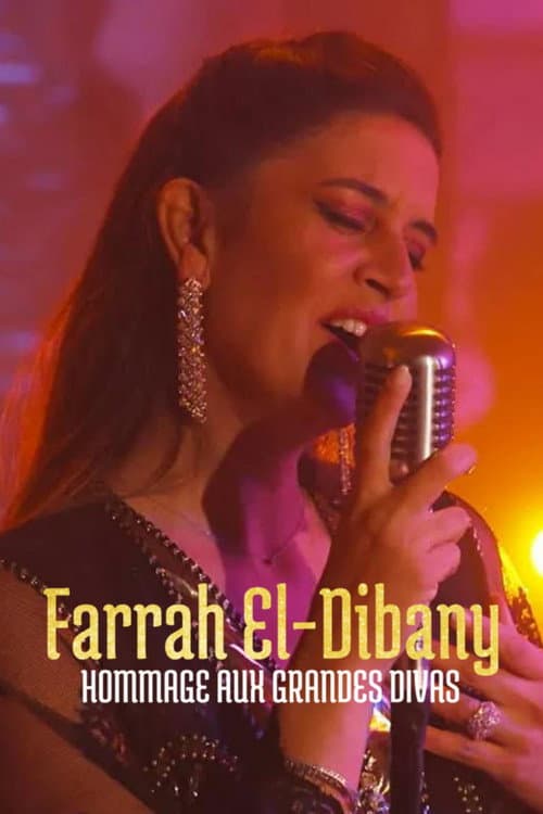Farrah El Dibany - Hommage aux grandes divas (2024) poster