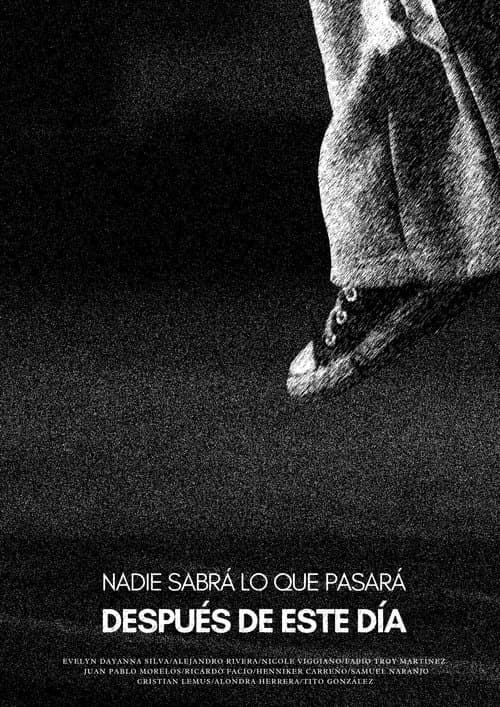 Nadie sabrá lo que pasará después de este día (2024) poster