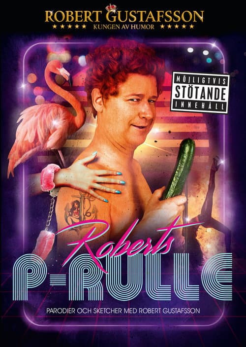 Robert Gustafsson - Roberts P-Rulle (2017) poster