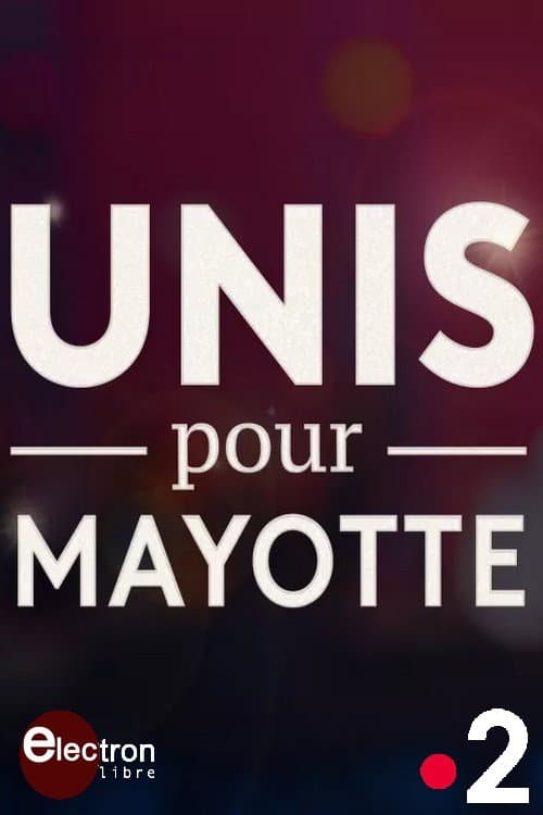 Unis pour Mayotte (2024) poster