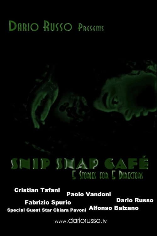 Snip Snap Cafe': 5 Stories for 5 Directors (2006) poster