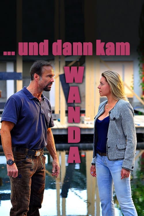 …und dann kam Wanda (2014) poster