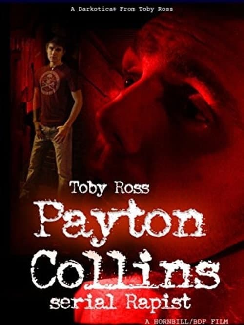 Payton Collins: Serial Rapist (2011) poster