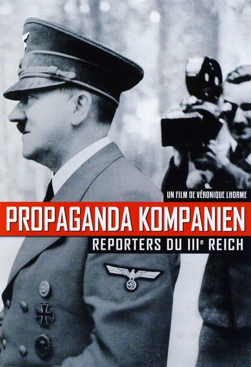 Propaganda Kompanien, reporters du IIIe Reich (2014) poster