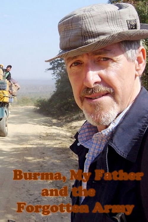 Burma, My Father and the Forgotten Army (2013) poster