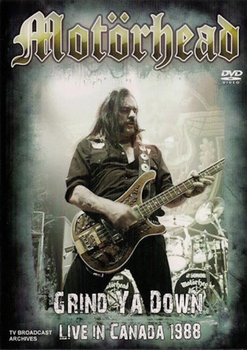 Motörhead: Grind Ya Down - Live in Canada 1988 (2010) poster