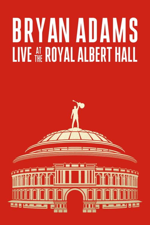 Bryan Adams: Live At The Royal Albert Hall 2024 (2024) poster