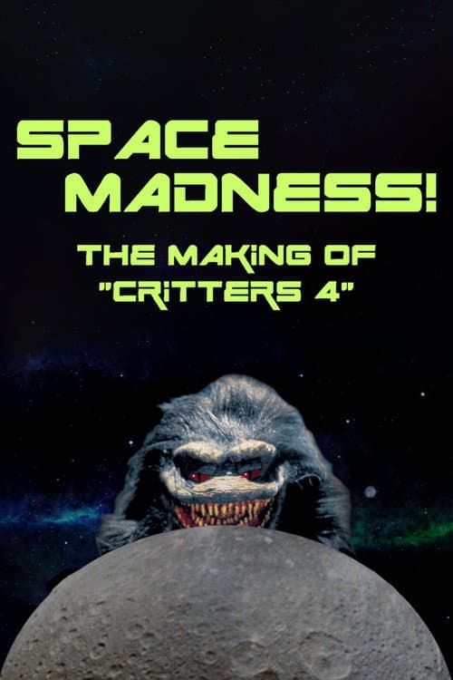 Space Madness: The Making of Critters 4 (2018) poster