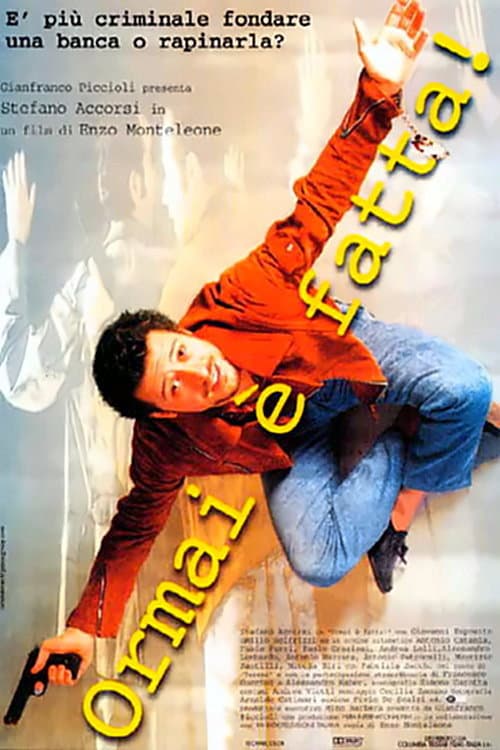 Ormai è fatta! (1999) poster
