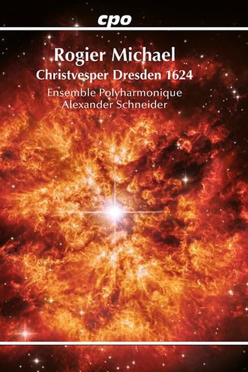 Vêpres de Noël de Dresde 1624 Avec l'Ensemble Polyharmonique (2024) poster