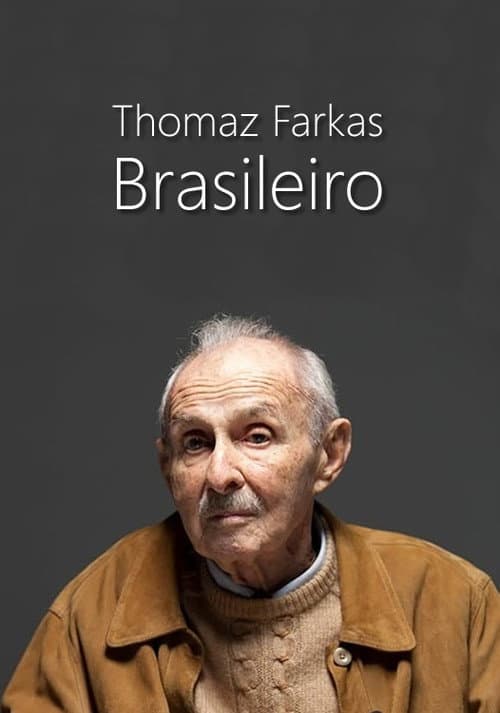 Thomaz Farkas, Brasileiro (2003) poster