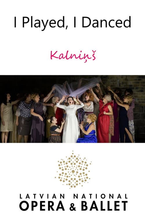 I Played, I Danced - Kalniņš (2020) poster