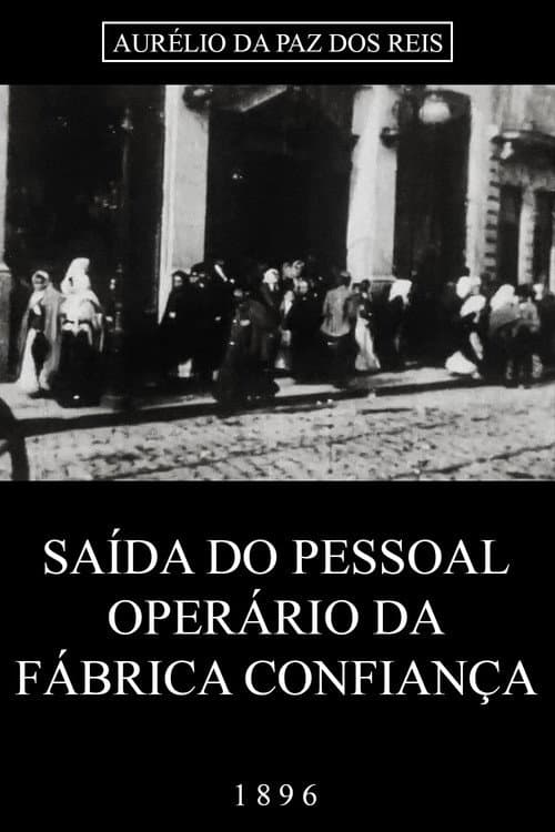 Saída do Pessoal Operário da Fábrica Confiança (1896) poster