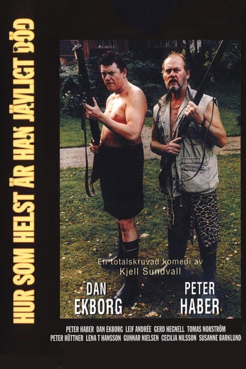 Hur som helst är han jävligt död (2000) poster