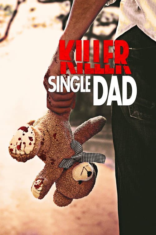 Killer Single Dad (2018) poster