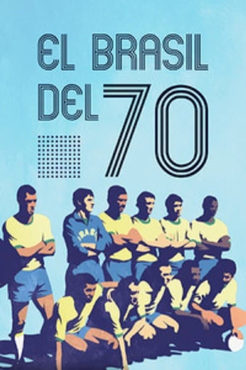 When the World Watched: Brazil 1970 (2021) poster