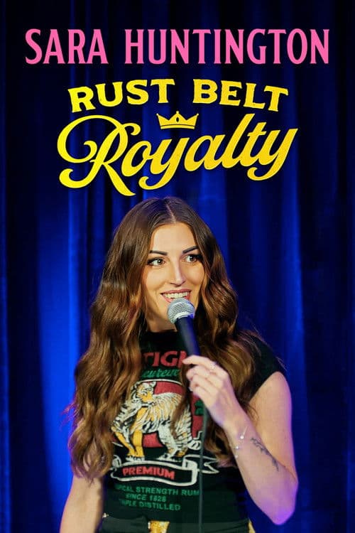 Sara Huntington: Rust Belt Royalty (2025) poster