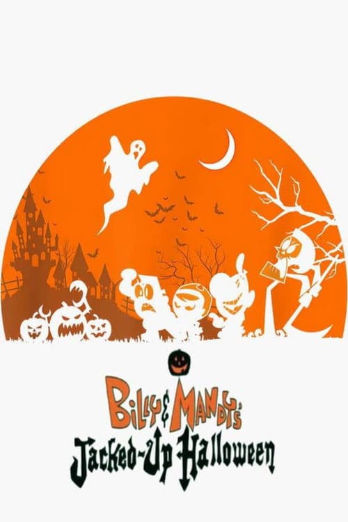 Billy & Mandy's Jacked-Up Halloween (2003) poster