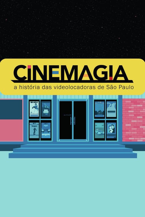 CineMagia: A História das Videolocadoras de São Paulo (2017) poster