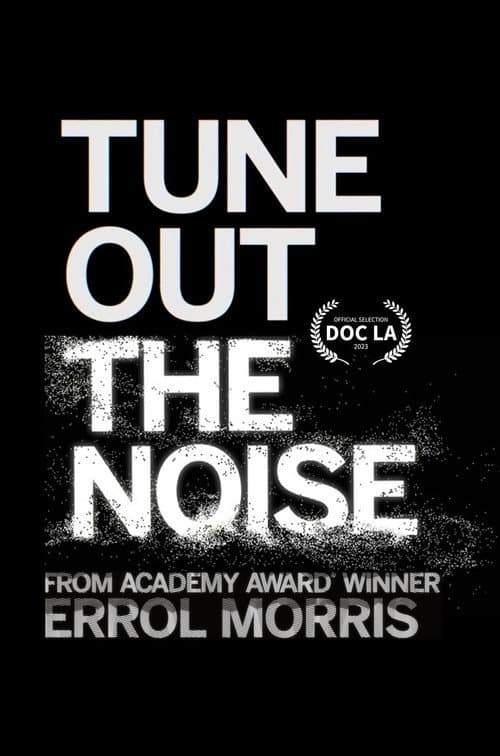 Tune Out the Noise (2023) poster