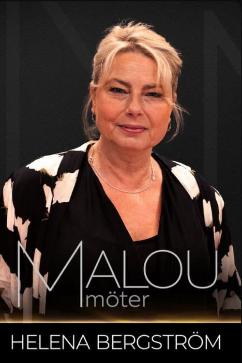 Malou möter Helena Bergström (2024) poster