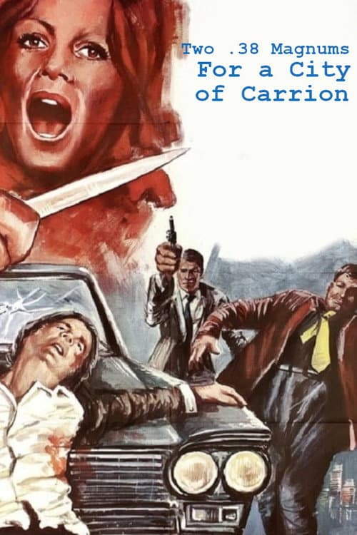 Due Magnum .38 per una città di carogne (1975) poster