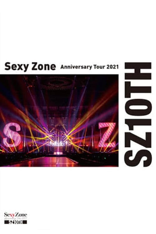 Sexy Zone Anniversary Tour 2021 SZ10TH (2022) poster