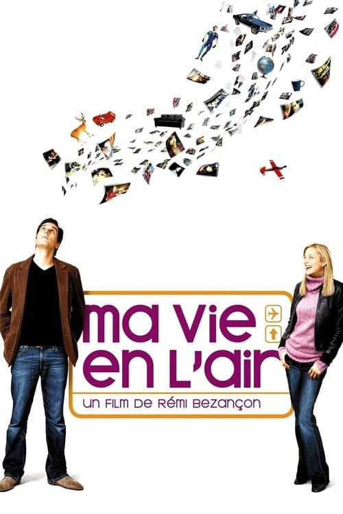 Ma vie en l'air (2005) poster