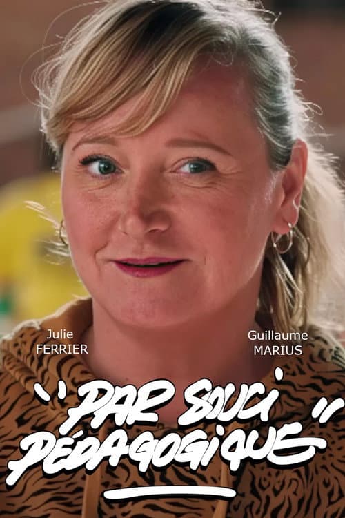 Par soucis pédagogique (2025) poster