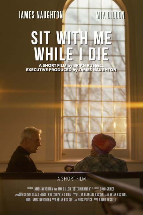 Sit with Me While I Die (2025) poster