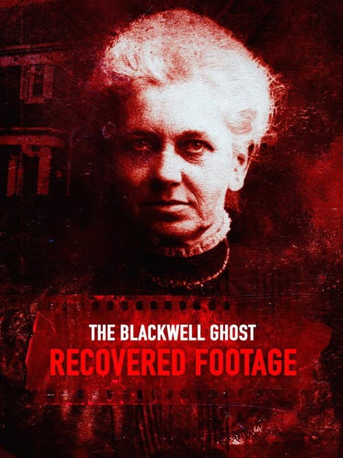 The Blackwell Ghost: Recovered Footage (2020) poster