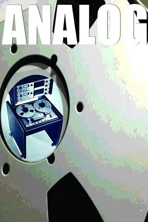 Analog: The Art & History Of Reel-To-Reel Tape Recording (2019) poster